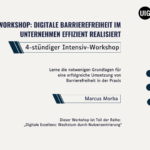 Praxis-Workshop: Digitale Barrierefreiheit im Unternehmen effizient realisiert