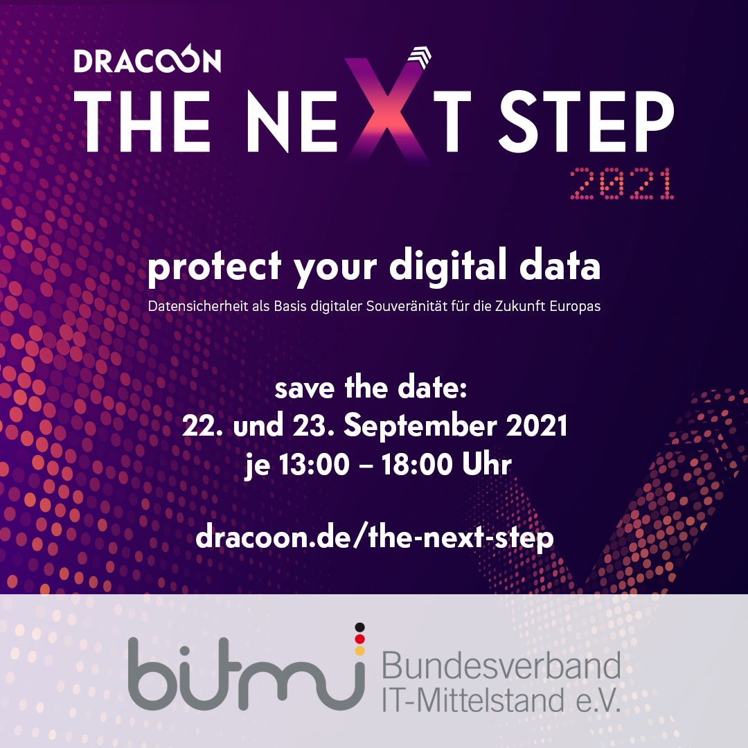 BITMi Mitglied DRACOON GmbH veranstaltet "THE NEXT STEP 21" – protect your digital data!