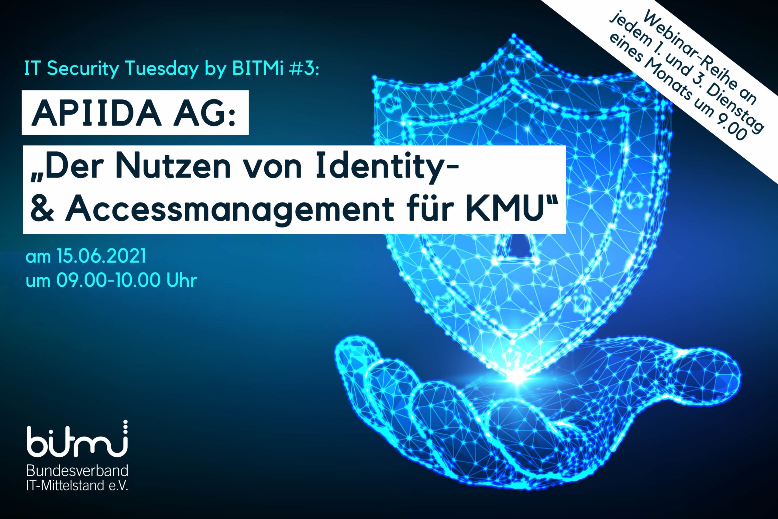 IT-Security Tuesday mit BITMi Mitglied APIIDA AG: „Der Nutzen von Identity- & Accessmanagement für mittelständische Unternehmen“