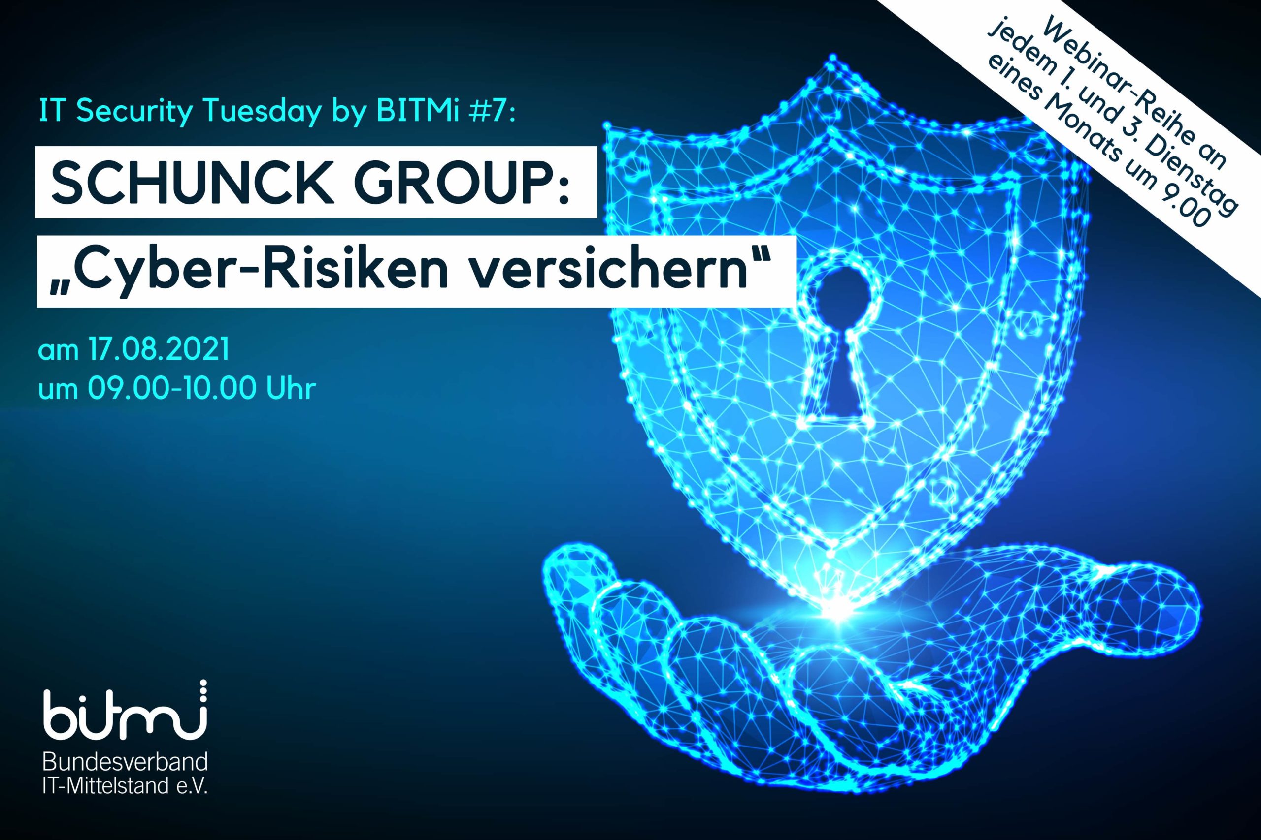 IT-Security Tuesday mit BITMi Mitglied SCHUNCK GROUP: „Cyber-Risiken versichern“ (Update)