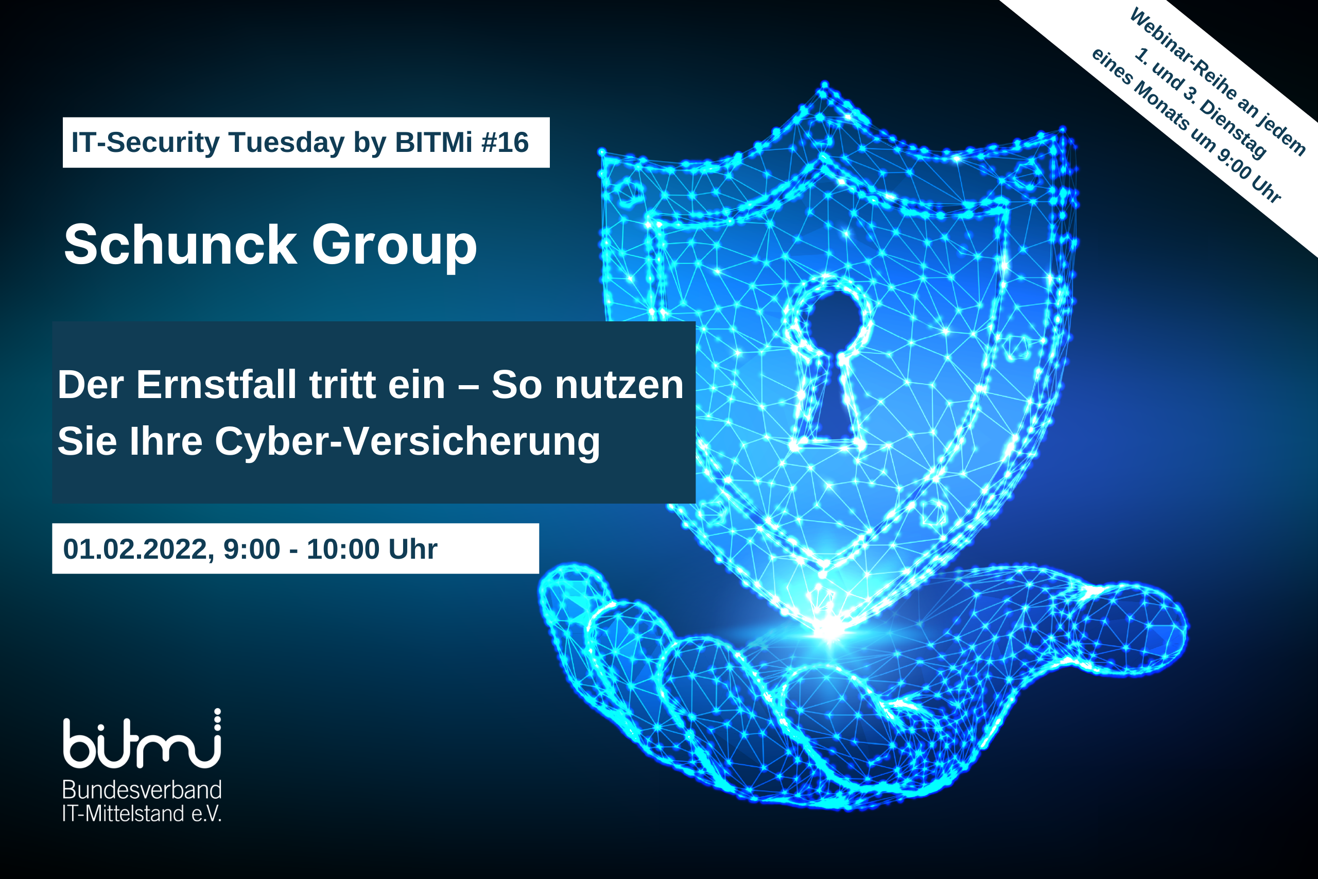 IT-Security Tuesday mit BITMi Mitglied SCHUNCK: "Der Ernstfall tritt ein – So nutzen Sie Ihre Cyber-Versicherung"