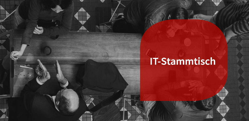 IT-Stammtisch zum Thema „StartUp vs. IT-Mittelstand?"