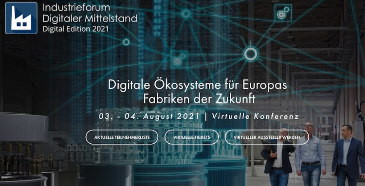 Industrieforum Digitaler Mittelstand 2021 [Digital Edition] ─ Virtual Conference & Networking Event