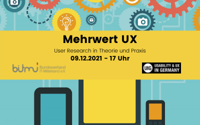 UIG und BITMi: Mehrwert UX ─ eine Reise zu erfolgreichen Use Cases im Mittelstand #3: "User Research in Theorie und Praxis"