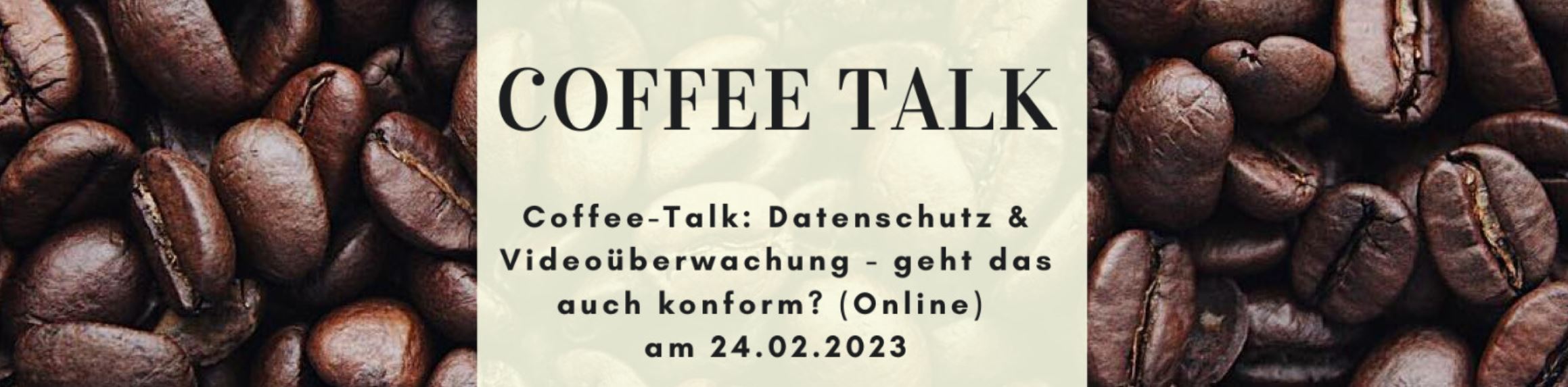 IT-Sicherheitscluster e.V. – Coffee-Talk: Datenschutz & Videoüberwachung - geht das auch konform?