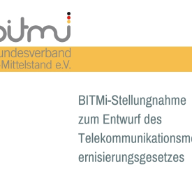 BITMi-Stellungnahme zum Entwurf des Telekommunikationsmodernisierungsgesetzes
