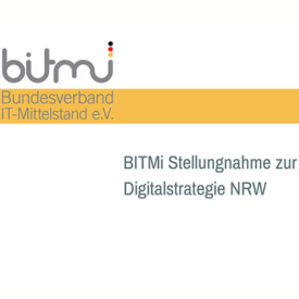 BITMi Stellungnahme zur Digitalstrategie NRW