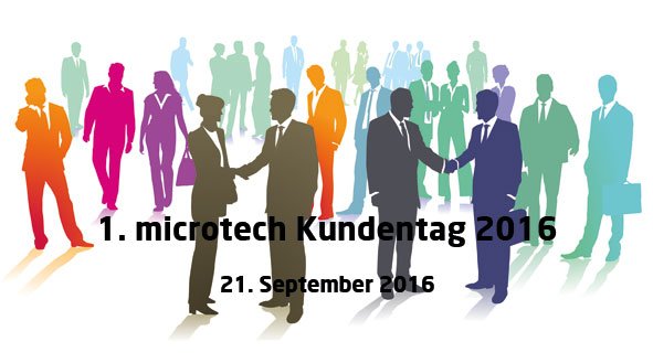 1.microtech Kundentag 2016 in Ingelheim am Rhein